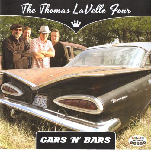 Thomas LaVelle Four ,The - Cars 'N' Bars